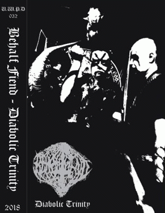 Behalf Fiend : Diabolic Trinity Behalf Fiend : Diabolic Trinity